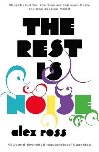Photo de The Rest is Noise: Listening to the Twentieth Century