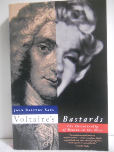 Voltaire's Bastards: The Dictatorship of Reason in the West
