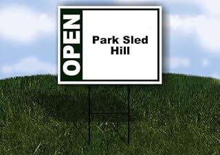Park Sled Hill Open Green 1 Double Sided 18x24 in Yard Road Sign w/stand