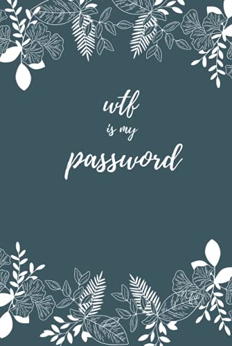 wtf is my password: password book,internet password organizer, password book small,Cover 6''x 9'',flower cover