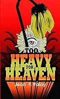Too Heavy For Heaven 0359037658 Book Cover