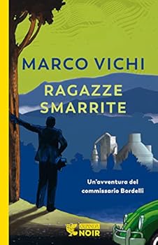 Paperback Ragazze smarrite.Un'avventura del commissario Bordelli Book