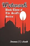 wetworks pilgrim  Wetwork: Book Three of The SeaOx Series (English Edition)