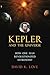 Kepler and the Universe: How One Man Revolutionized Astronomy