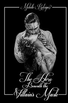 Paperback The Hero Beneath the Villain's Mask Book