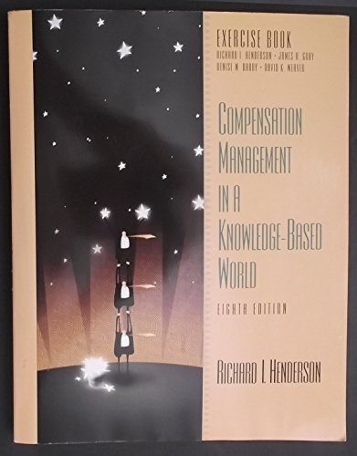 Compensation Management in a Knowledge-Based World: Exercise Book