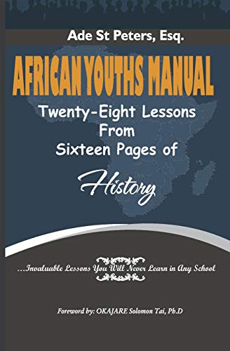 African Youths Manual: Twenty-Eight Lessons from Sixteen Pages of History