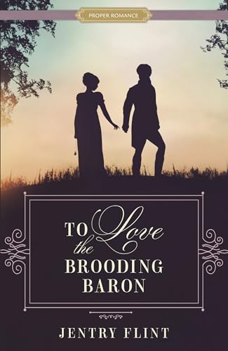 To Love the Brooding Baron