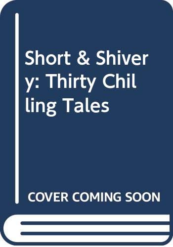 Short & Shivery: Thirty Chilling Tales 0606224025 Book Cover