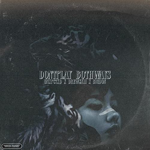 Don'tPlay BothWays [Explicit]