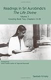 Readings in Sri Aurobindo's The Life Divine Volume 3