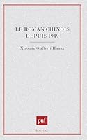 Le roman chinois depuis 1949 2130438369 Book Cover