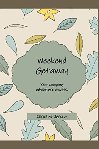Weekend Getaway: Your Camping Adventure Awaits