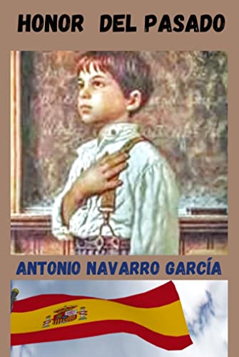 HONOR DEL PASADO (NOVELAS DE ANTONIO NAVARRO GARCÍA)