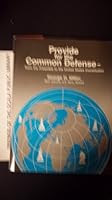 Provide for the common defense: From the Preamble to the United States Constitution B0006ESCTQ Book Cover