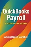 QUICKBOOKS PAYROLL: A COMPLETE GUIDE