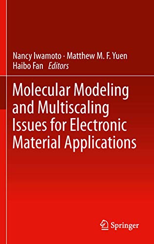 Molecular Modeling and Multiscaling Issues for Electronic Material Applications view 2