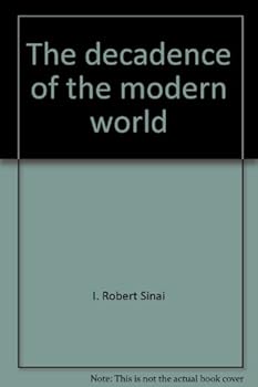 Paperback The decadence of the modern world Book