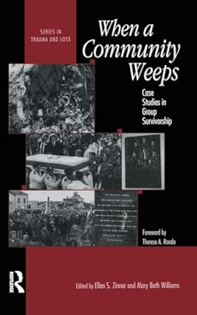 When A Community Weeps: Case Studies In Group Survivorship-Wow! eBook