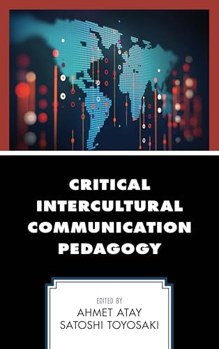 Critical Intercultural Communication Pedagogy
