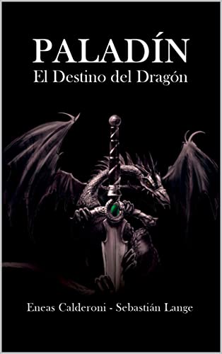 Paladín: El Destino del Dragón