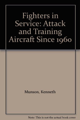 Fighters in Service: Attack and Training Aircra... B000GYD3Y0 Book Cover