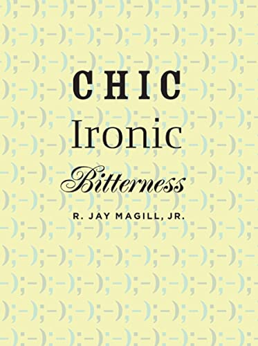 Chic Ironic Bitterness view 2