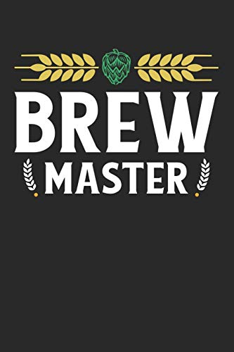 Bier Tasting Buch: Dein persönliches Verkostungsbuch zum selber ausfüllen ♦ für über 100 verschiedene Bier Sorten, Craft Beer, Pils, Pale Ale oder IPA ... Format ♦ Motiv: Brew master (German Edition)