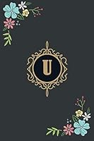U : Monogram Initial U Notebook : Notebook / Journal (6x9 120 Pages) 165501479X Book Cover
