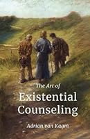 The Art of Existential Counseling 1732763593 Book Cover