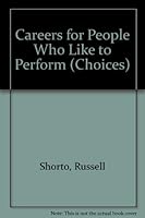 Careers For Performers (Choices) 1562941585 Book Cover