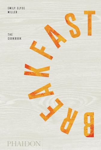 Breakfast: The Cookbook