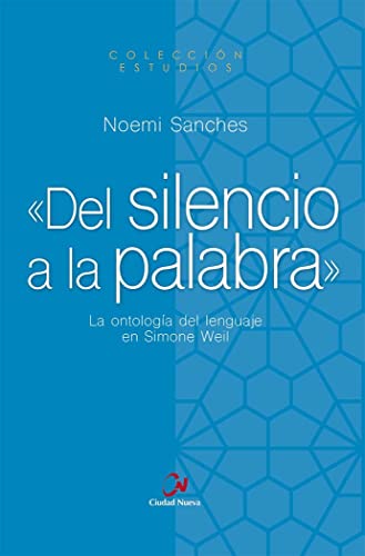 Del Silencio A La Palabra: La Ontología Del Lenguaje En Simone Weil: 2