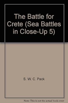 Hardcover The Battle for Crete (Sea battles in close-up) Book