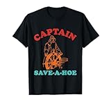 Captain Save-A-Hoe Vintage Design T-Shirt