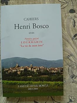Paperback Cahiers Henri Bosco, N° 43/44 : Spécial Lourmarin [French] Book