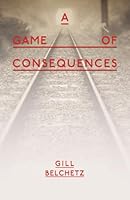 A Game of Consequences 1910406279 Book Cover