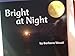 National Geographic Science K (Earth Science: Day and Night): Explore on Your Own: Bright At Night
