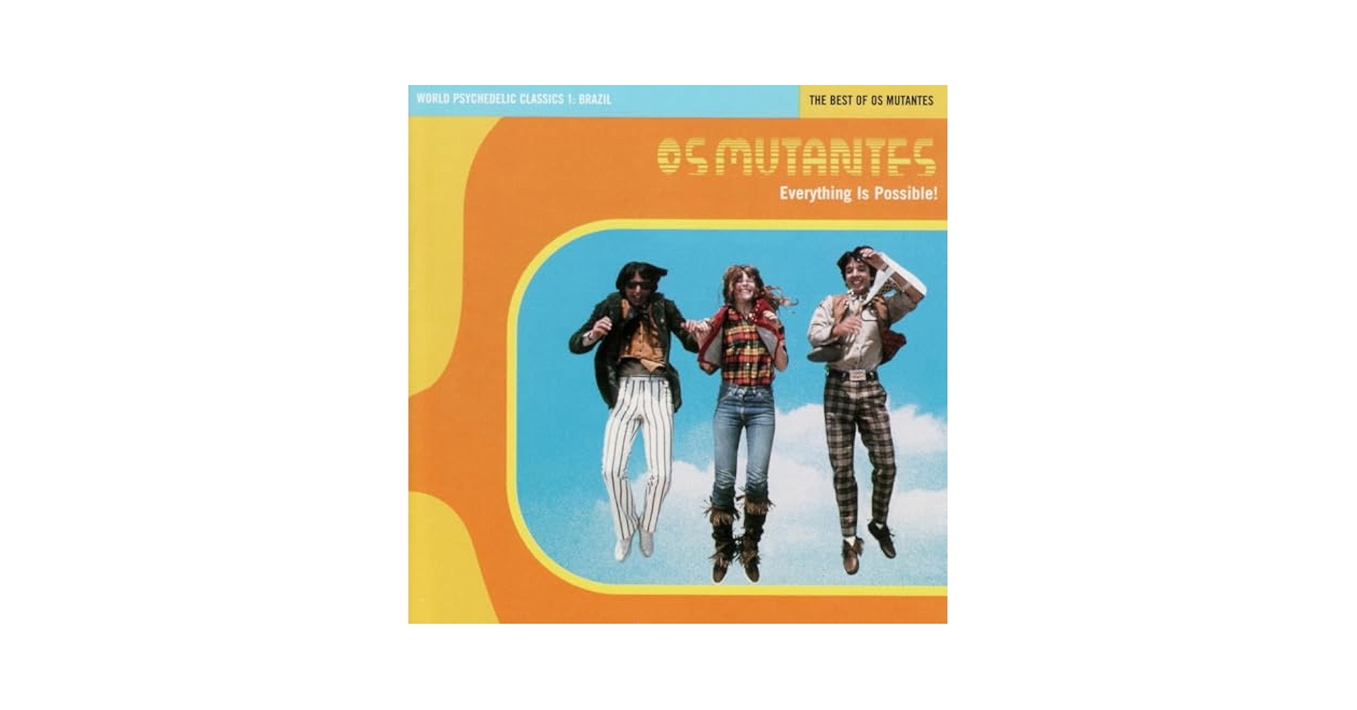 米LP Os Mutantes Everything Is Possible! - The Best Of Os Mutantes 680899003612 Luaka Bop /00260 Amazon.com: World Psychedelic Classics 1: Everything Is
