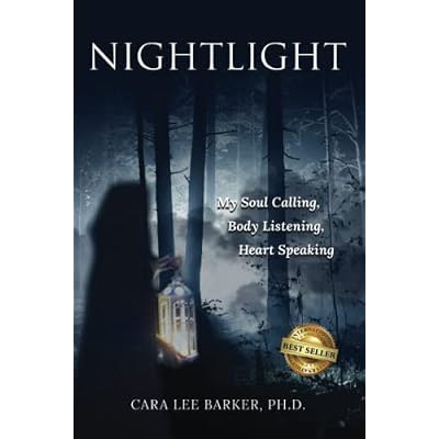 Nightlight: Soul Calling, Body Listening, Heart Speaking