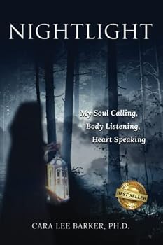 Paperback Nightlight: Soul Calling, Body Listening, Heart Speaking Book