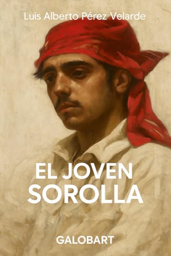 JOVEN SOROLLA, EL (ILUSTRADO)