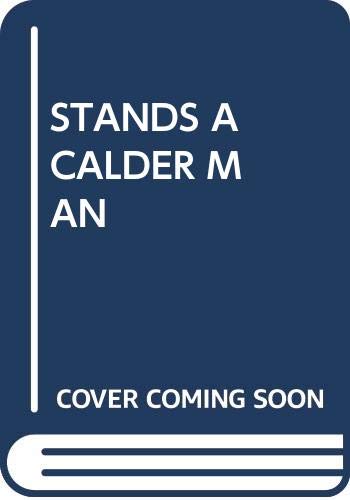Stands a Calder Man 0671680803 Book Cover