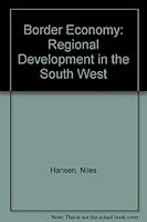The Border Economy: Regional Development in the Southwest 0292750633 Book Cover