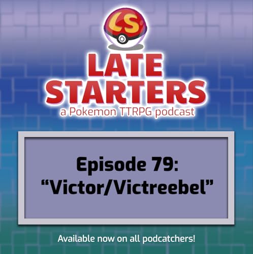 Episode 79 - Victor/Victreebell