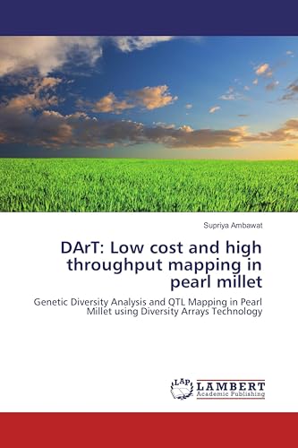 DArT: Low cost and high throughput mapping in pearl millet: Genetic Diversity Analysis and QTL Mapping in Pearl Millet using Diversity Arrays Technology