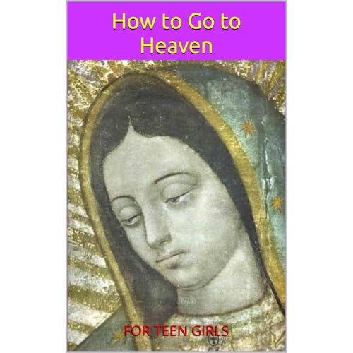 How to Go to Heaven for Teen Girls by Mike Mains episode artwork