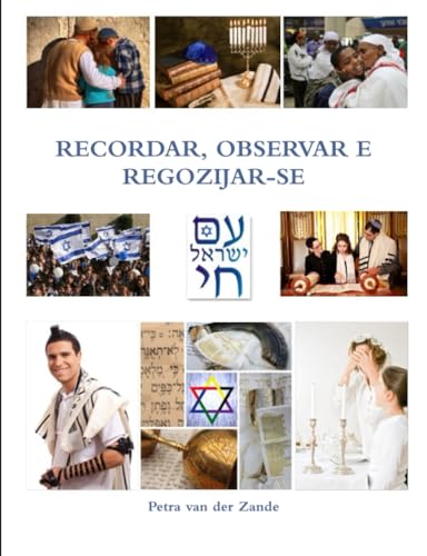 RECORDAR, OBSERVAR E REGOZIJAR-SE (Portuguese Edition)