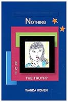 Nothing But the Truth B08BDT98Y1 Book Cover
