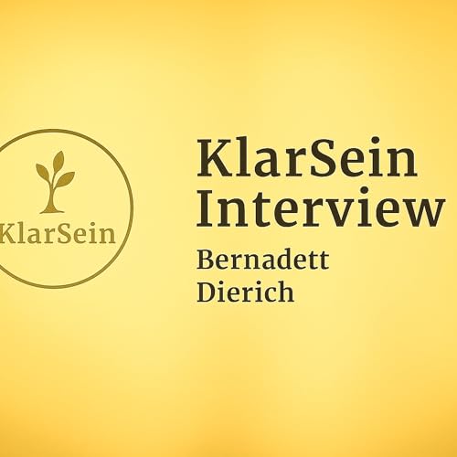 🎙️ Episode 05: Zurück zum Fühlen – Bernadett Dierich im KlarSein-Gespräch